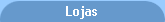 Lojas